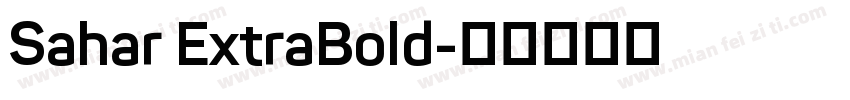 Sahar ExtraBold字体转换